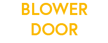 BLOWER DOOR